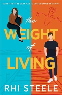 The Weight of Living by Rhi Steele