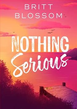 Nothing Serious by Britt Blossom