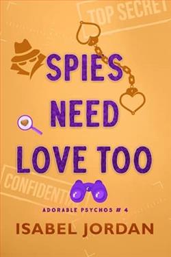 Spies Need Love Too by Isabel Jordan