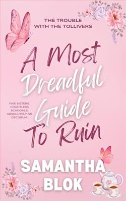 A Most Dreadful Guide to Ruin by Samantha Blok