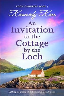 An Invitation to the Cottage By the Loch by Kennedy Kerr